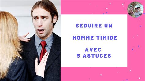 seduire un homme timide|Techniques efficaces pour séduire un homme timide